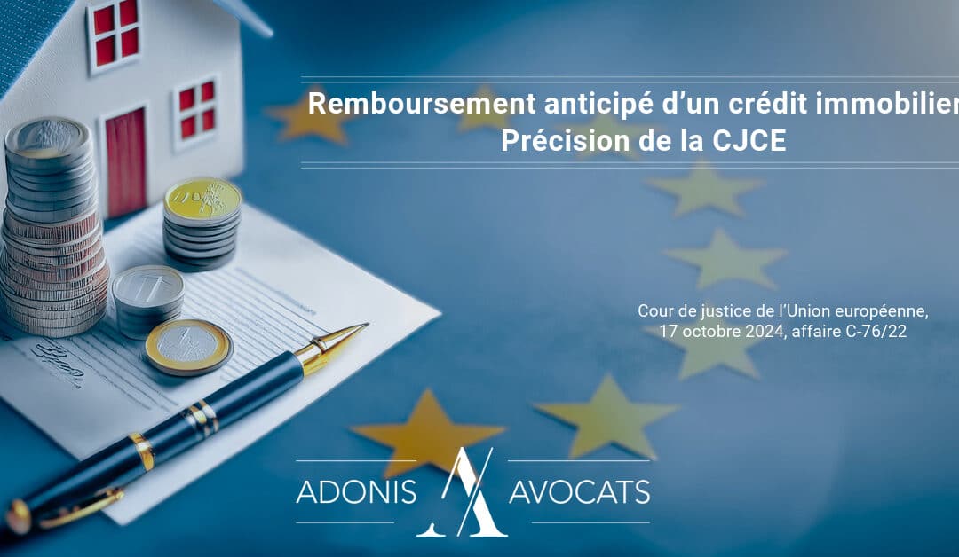 Remboursement anticipé d’un crédit immobilier : précision de la CJCE